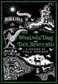 دانلود فیلم Woodlands Dark and Days Bewitched: A History of Folk Horror 2021