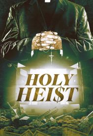 دانلود فیلم Holy Heist 2022