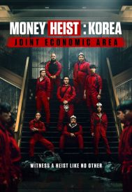 دانلود سریال Money Heist: Korea – Joint Economic Area 2022