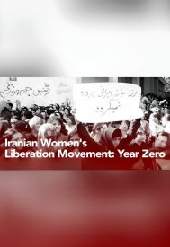 دانلود فیلم Mouvement de Libération des Femmes Iraniennes, Année Zéro 1979