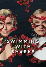 دانلود سریال Swimming with Sharks 2022–