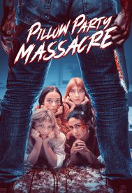 دانلود فیلم Pillow Party Massacre 2023