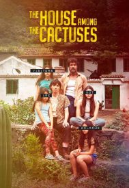 دانلود فیلم The House Among the Cactuses 2022