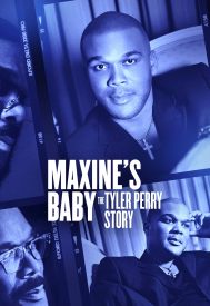 دانلود فیلم Maxine’s Baby: The Tyler Perry Story 2023