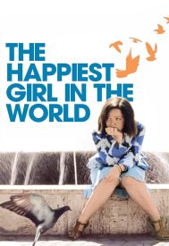 دانلود فیلم The Happiest Girl in the World 2009