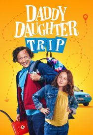 دانلود فیلم Daddy Daughter Trip 2022