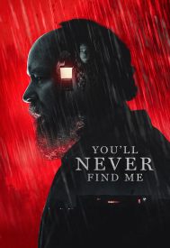 دانلود فیلم You’ll Never Find Me 2023