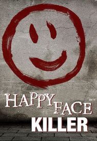 دانلود فیلم Happy Face Killer 2014