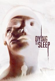 دانلود فیلم Dying to Sleep 2023