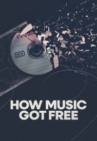 دانلود سریال How Music Got Free 2024–