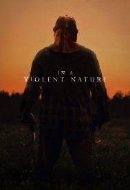 دانلود فیلم In a Violent Nature 2024