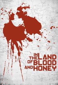 دانلود فیلم In the Land of Blood and Honey 2011