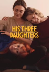 دانلود فیلم His Three Daughters 2023