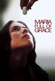 دانلود فیلم Maria Full of Grace 2004