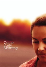 دانلود فیلم Come Early Morning 2006