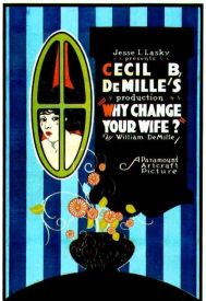 دانلود فیلم Why Change Your Wife? 1920