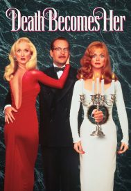 دانلود فیلم Death Becomes Her 1992