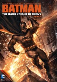 دانلود فیلم Batman: The Dark Knight Returns, Part 2 2013