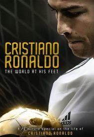 دانلود فیلم Cristiano Ronaldo: World at His Feet 2014