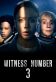 Witness Number 3 Poster