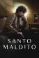 Santo Maldito Poster