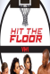 Hit the Floor Poster