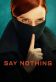 Say Nothing Poster