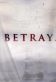 Betrayal Poster