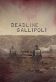 Deadline Gallipoli Poster