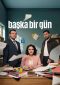 Baska Bir Gün Series Poster