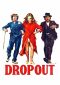 Dropout Series Poster